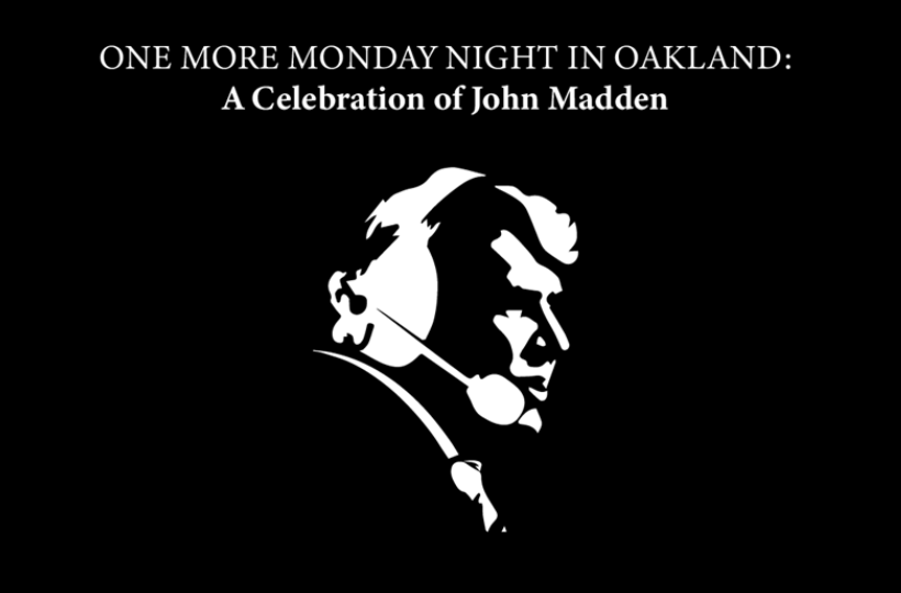 One More Monday Night in Oakland: A Celebration of John Madden