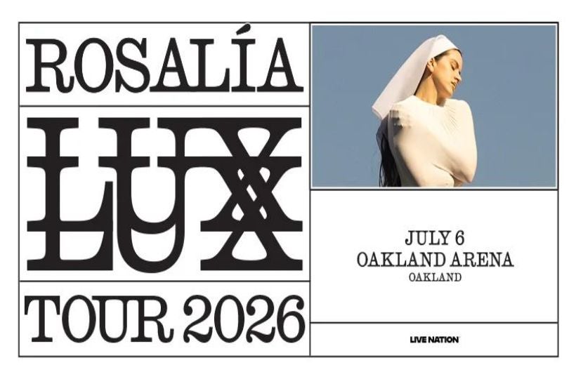 ROSAL A LUX TOUR 2026 Oakland Arena ROSAL A LUX TOUR 2026 Oakland Arena